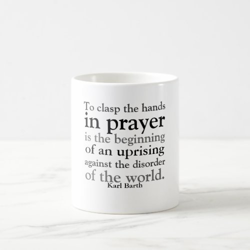 To Clasp the Hands in Prayer Coffee Mug