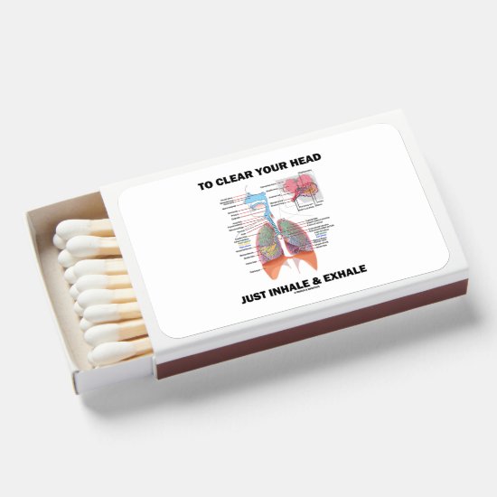 To Clear Your Head Just Inhale & Exhale Respire Matchboxes