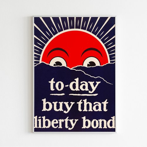 To_Day Buy That Liberty Bond Vintage Poster