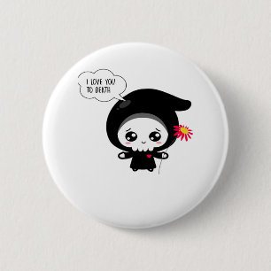 To Death - Funny Valentines Day Classic Button