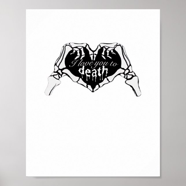 To Death Skeleton Hand Heart Classic Design Poster (Front)