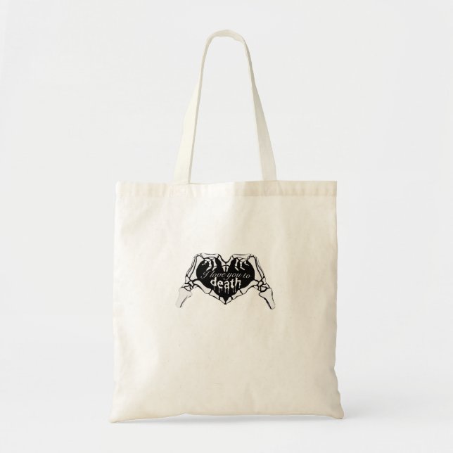 To Death Skeleton Hand Heart Classic Design Tote Bag (Front)