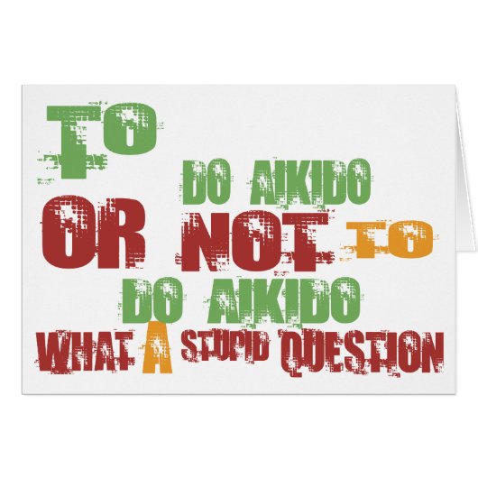 To Do Aikido (Front Horizontal)