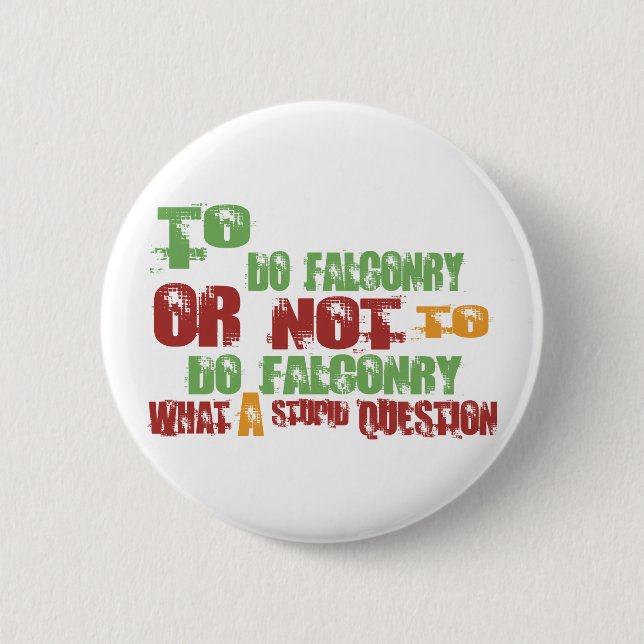 To Do Falconry Pinback Button (Front)