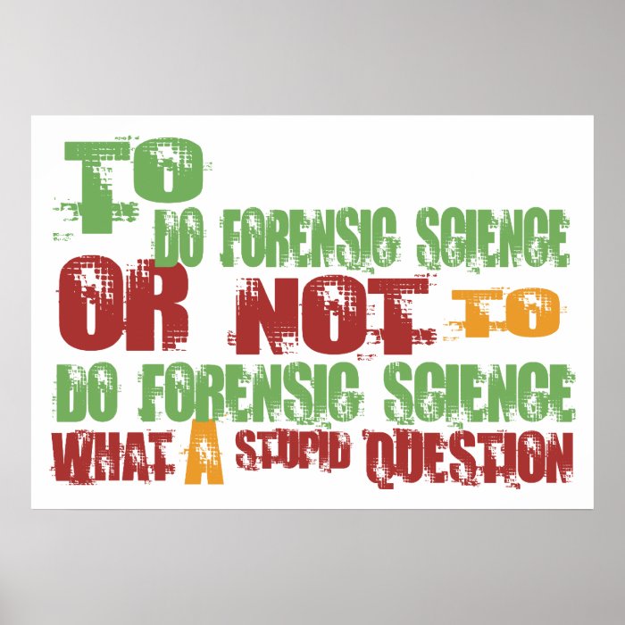 To Do Forensic Science Posters