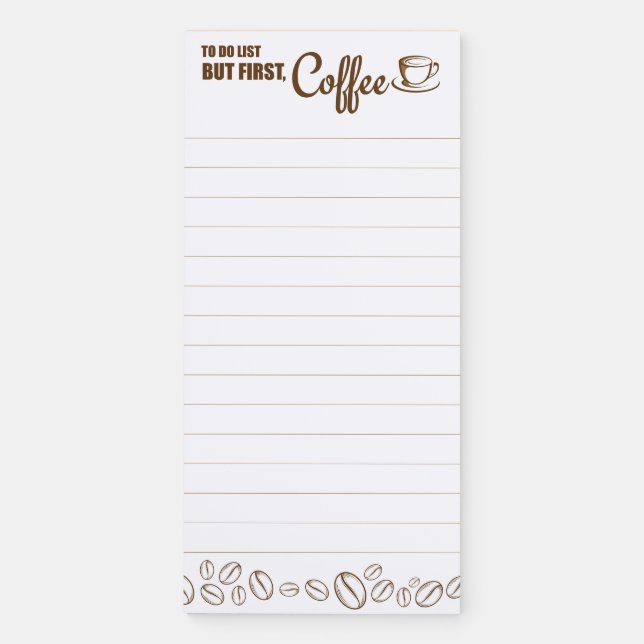 To Do List But First Coffee Magnetic Notepad (Front)