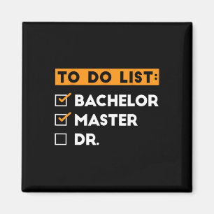 To Do List Bychelors Masters Doctorate Graduation Magnet