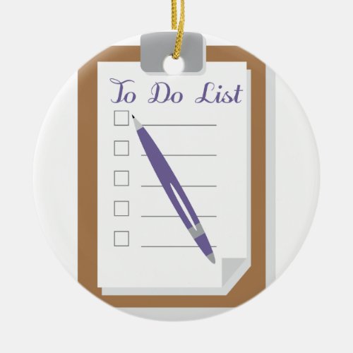 To Do List Ceramic Ornament