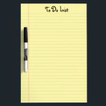 To Do List Dry Erase Board<br><div class="desc">Old school yellow ruled note paper graphic. Classic look that can be used for a grocery list, reminder list or to do list. This is a photo image of ruled note paper, not the real thing. Text at the top is fully customizable and can be easily changed to your own...</div>