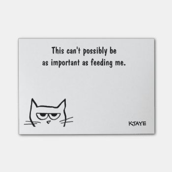 To Do List - Feed Angry Cat First - Funny Post-its Post-it Notes by FunkyChicDesigns at Zazzle