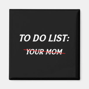 To do list mom mothers day meme jokes (on back) magnet