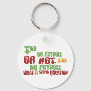 To Do Payroll Keychain