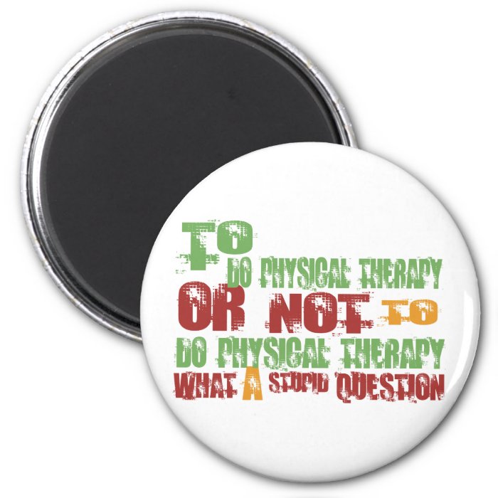 To Do Physical Therapy Fridge Magnet