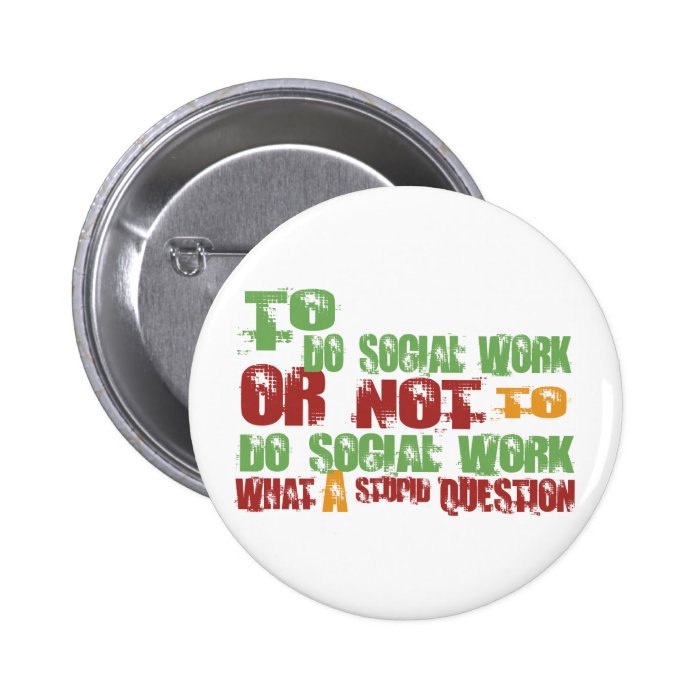 To Do Social Work Pins