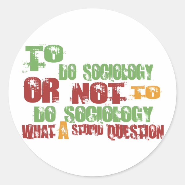 To Do Sociology Classic Round Sticker (Front)