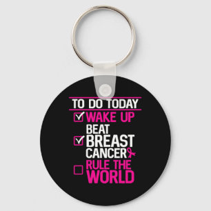 To Do Today Beat Breast Cancer Rule The World Pink Keychain