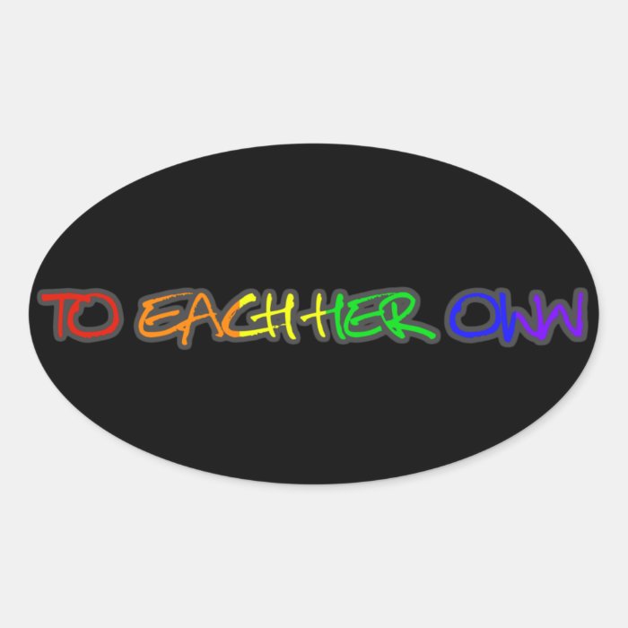 To Each Her Own Sticker Oval Black