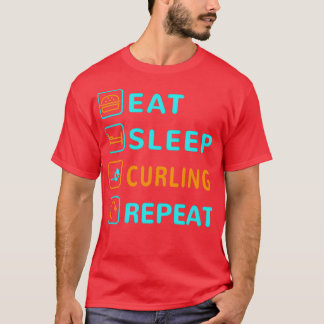 To eat To sleep Curling Repeating design T-Shirt