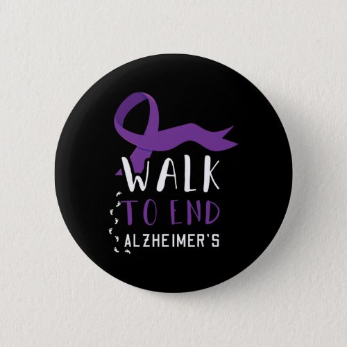 To End Alzheimerheimer Heimers Awareness  Button