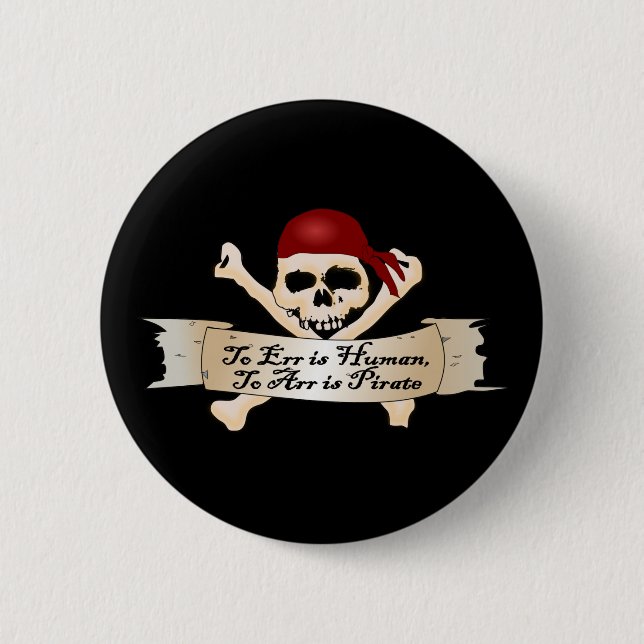To Err is Human, To Arr is Pirate Button (Front)