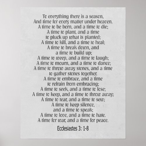 To everything a season Ecclesiastes 3 1_8 Poster