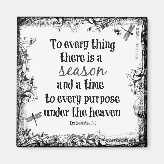 To everything there is a season Bible Verse Magnet (Front)