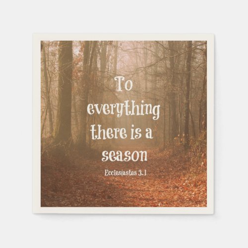 To everything there is a season Bible Verse Paper Napkins