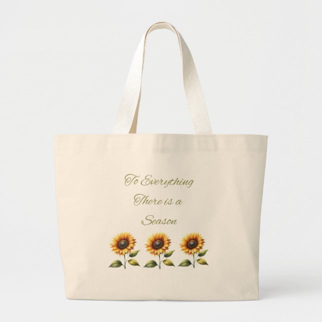To Everything there is a Season Sunflower Tote Bag (Front)