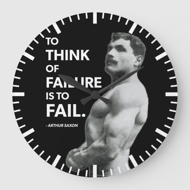 To Fail (Arthur Saxon) - Old School Bodybuilding Large Clock (Front)