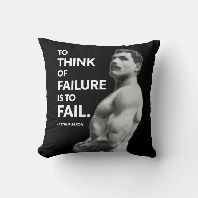To Fail (Arthur Saxon) - Old School Bodybuilding Throw Pillow (Front)