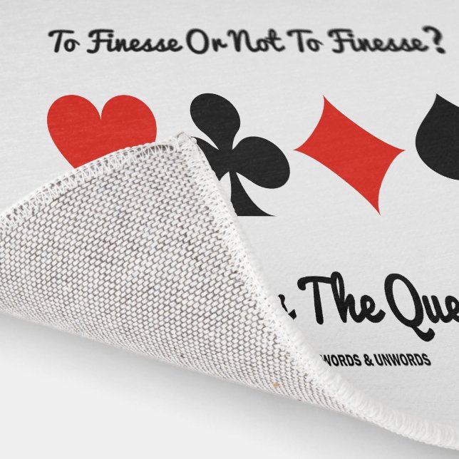 To Finesse Or Not To Finesse? That Is The Question Rug (Indoor)