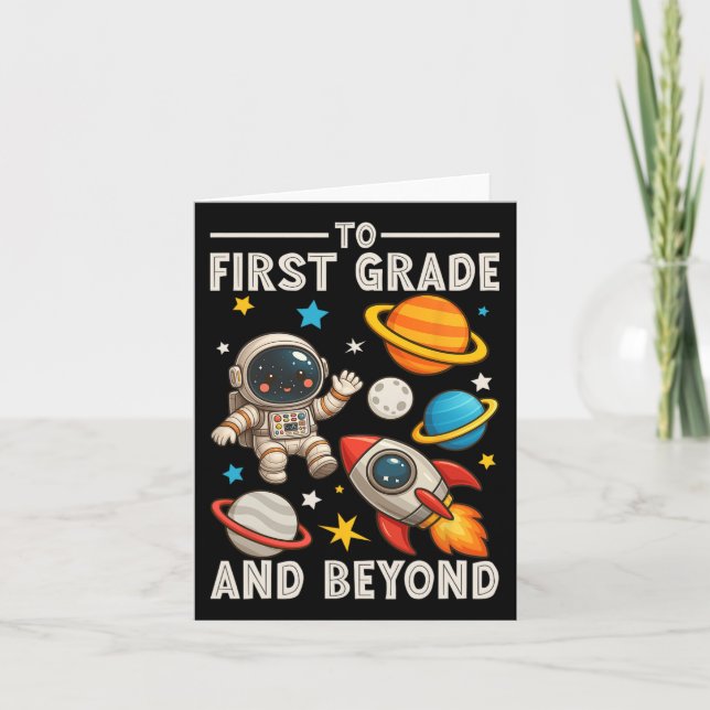 To First Grade And Beyond Astronaut Funny Back To  Card (Front)