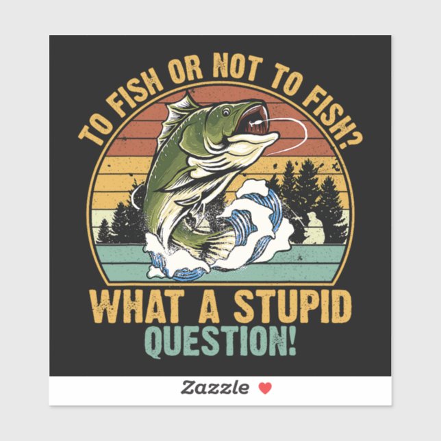 TO FISH OR NO TO FISH STICKER (Sheet)
