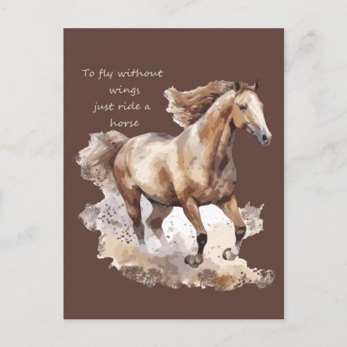To Fly Without Wings just Ride a Horse  Postcard