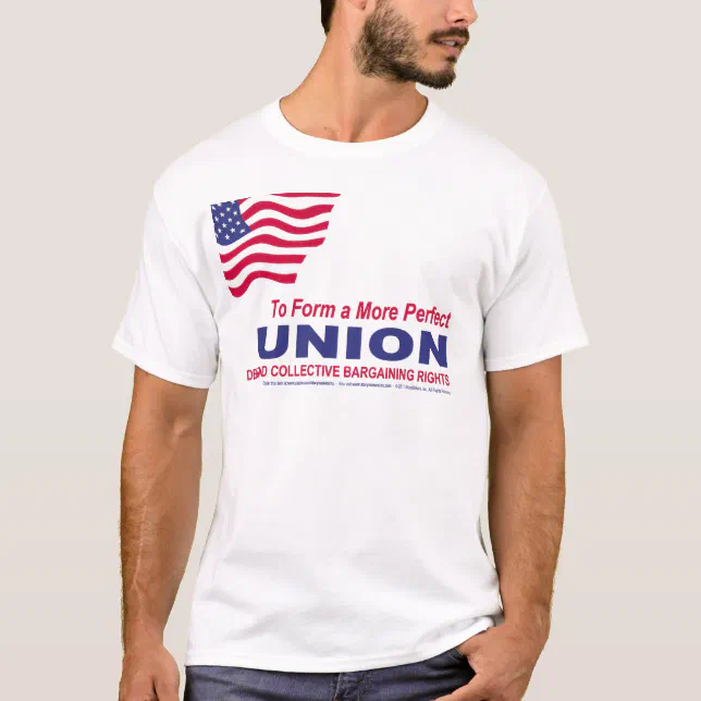 To Form a More Perfect UNION T-Shirt | Zazzle