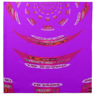 To Funny I Miss You I am Bored Cloth Napkin