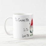 To Gnome Me is To Love Me Cartoon Mug