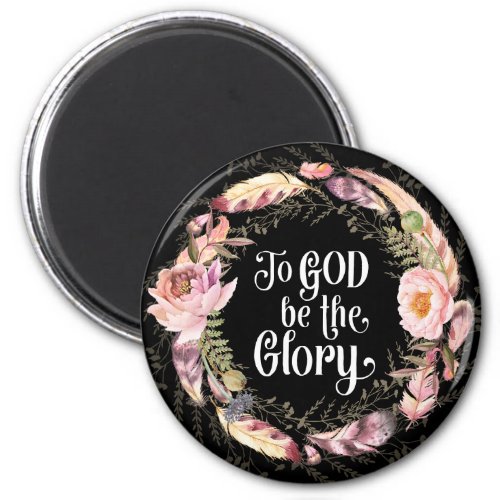 To God Be The Glory _ Christian Hymn Magnet
