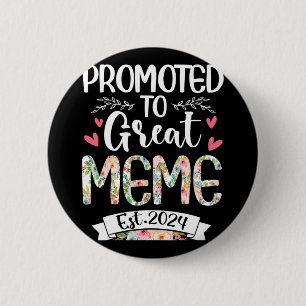To Great Meme Est 2024 Mothers Day Button