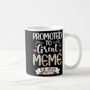 To Great Meme Est 2024 Mothers Day Coffee Mug