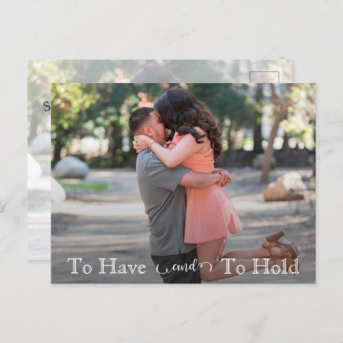 To Have And Hold Text Simple Wedding Save the Date Announcement Postcard