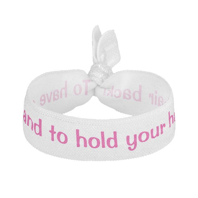 To have and to hold Bachelorette Hair Ties (Front)