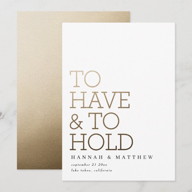 To have and to hold modern gold typography wedding save the date (Front/Back)