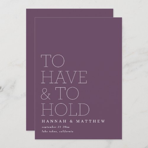 To have and to hold modern typography wedding save the date