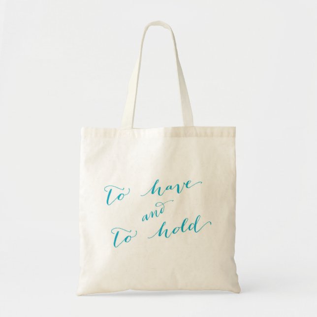 To Have and to Hold (Peacock) -Wedding Tote Bag (Front)