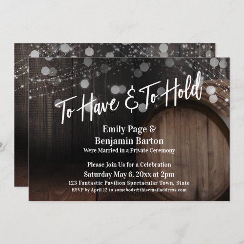 To Have and To Hold Rustic Wood Barrel and Lights Invitation