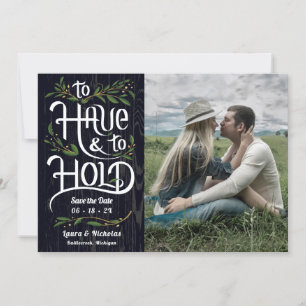 To Have and To Hold, Save the Date Photo