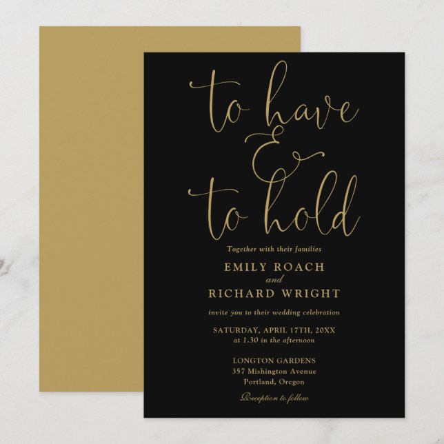 To Have And To Hold Script Black And Gold Wedding Invitation (Front/Back)