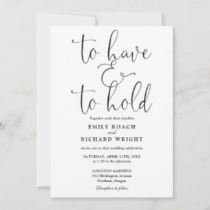 To Have And To Hold Script Black And White Wedding Invitation