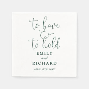 To Have And To Hold Script Emerald Green Wedding Napkins